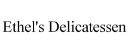 ETHEL'S DELICATESSEN trademark