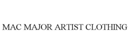 MAC MAJOR ARTIST CLOTHING trademark