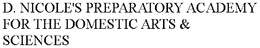 D. NICOLE'S PREPARATORY ACADEMY FOR THE DOMESTIC ARTS & SCIENCES trademark