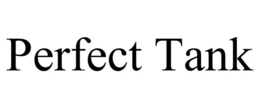 PERFECT TANK trademark