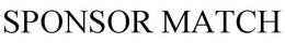 SPONSOR MATCH trademark