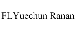 FLYUECHUN RANAN trademark