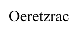 OERETZRAC trademark