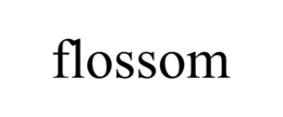 FLOSSOM trademark
