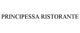 PRINCIPESSA RISTORANTE trademark
