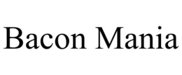 BACON MANIA trademark