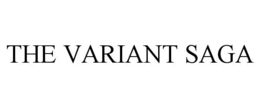 THE VARIANT SAGA trademark