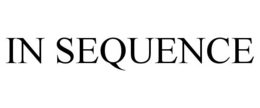 IN SEQUENCE trademark