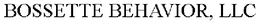 BOSSETTE BEHAVIOR, LLC trademark