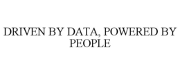DRIVEN BY DATA, POWERED BY PEOPLE trademark