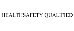 HEALTHSAFETY QUALIFIED trademark