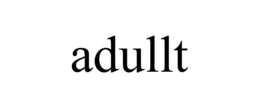 ADULLT trademark