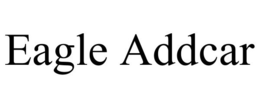 EAGLE ADDCAR trademark