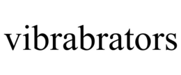 VIBRABRATORS trademark
