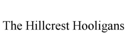 THE HILLCREST HOOLIGANS trademark