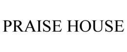 PRAISE HOUSE trademark