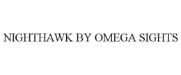 NIGHTHAWK BY OMEGA SIGHTS trademark