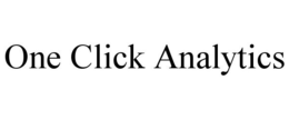 ONE CLICK ANALYTICS trademark