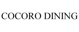 COCORO DINING trademark