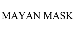 MAYAN MASK trademark