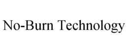 NO-BURN TECHNOLOGY trademark