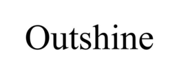 OUTSHINE trademark