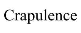 CRAPULENCE trademark