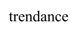 TRENDANCE trademark
