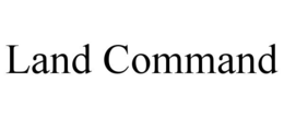 LAND COMMAND trademark