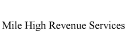 MILE HIGH REVENUE SERVICES trademark