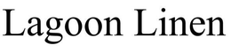 LAGOON LINEN trademark