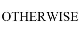 OTHERWISE trademark