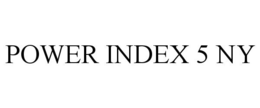 POWER INDEX 5 NY trademark