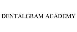 DENTALGRAM ACADEMY trademark