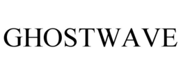 GHOSTWAVE trademark