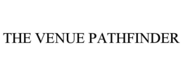 THE VENUE PATHFINDER trademark