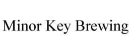 MINOR KEY BREWING trademark