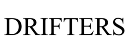 DRIFTERS trademark