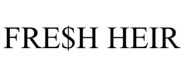 FRE$H HEIR trademark