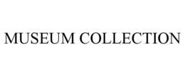 MUSEUM COLLECTION trademark