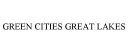 GREEN CITIES GREAT LAKES trademark