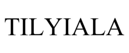 TILYIALA trademark