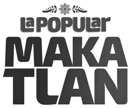 MAKA TLAN LA POPULAR trademark