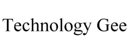 TECHNOLOGY GEE trademark