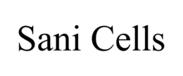 SANI CELLS trademark