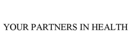 YOUR PARTNERS IN HEALTH trademark