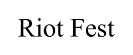 RIOT FEST trademark