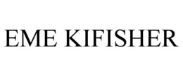 EME KIFISHER trademark