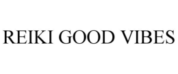 REIKI GOOD VIBES trademark
