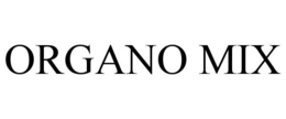ORGANO MIX trademark